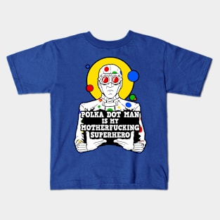 My Superhero Dirty Kids T-Shirt